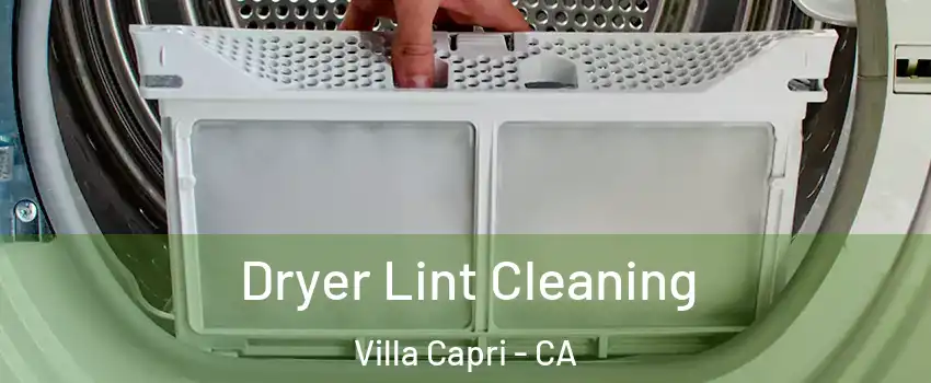 Dryer Lint Cleaning Villa Capri - CA