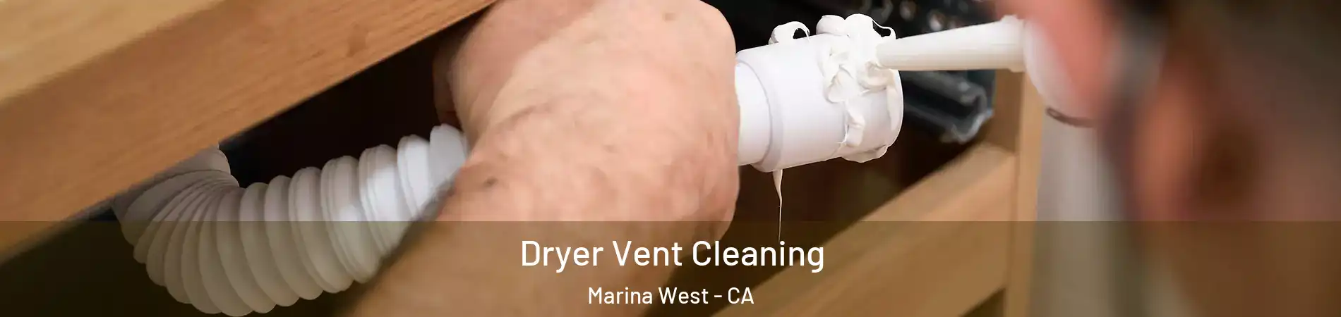 Dryer Vent Cleaning Marina West - CA