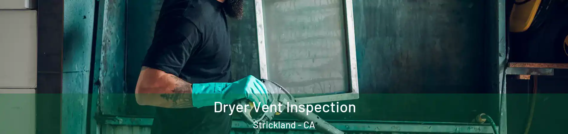 Dryer Vent Inspection Strickland - CA