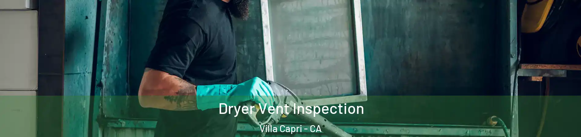 Dryer Vent Inspection Villa Capri - CA
