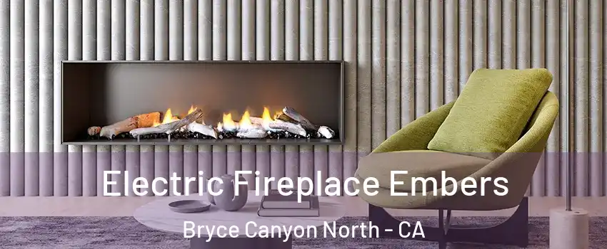 Electric Fireplace Embers Bryce Canyon North - CA