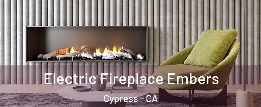 Electric Fireplace Embers Cypress - CA