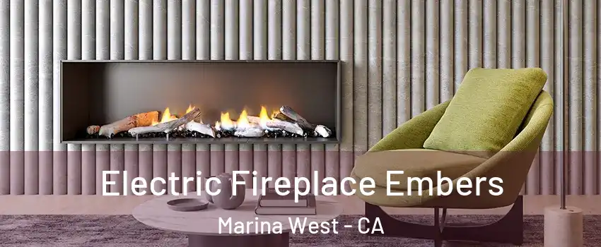 Electric Fireplace Embers Marina West - CA