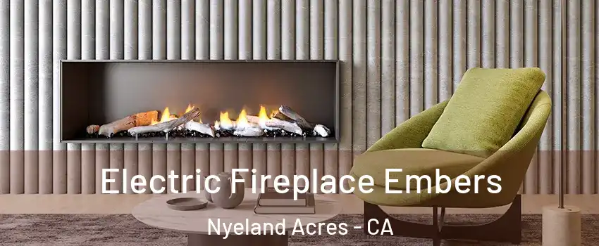 Electric Fireplace Embers Nyeland Acres - CA