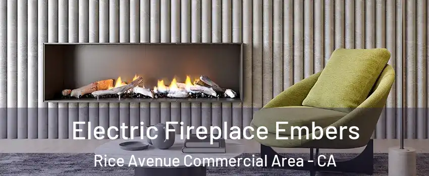 Electric Fireplace Embers Rice Avenue Commercial Area - CA