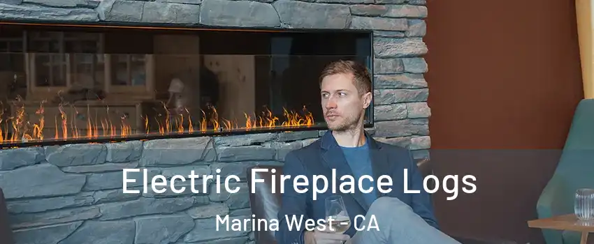 Electric Fireplace Logs Marina West - CA