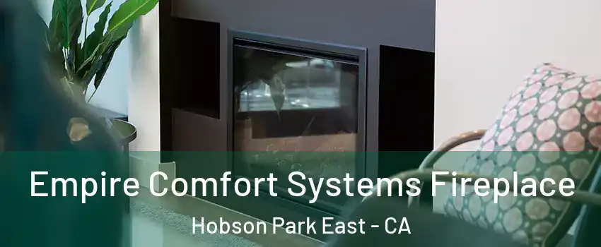 Empire Comfort Systems Fireplace Hobson Park East - CA