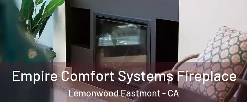 Empire Comfort Systems Fireplace Lemonwood Eastmont - CA