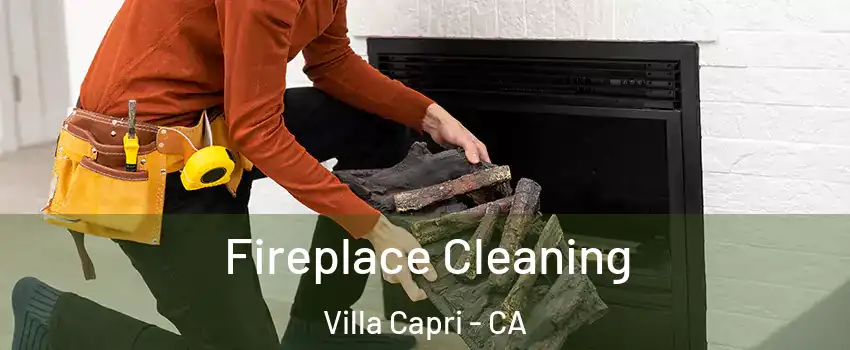 Fireplace Cleaning Villa Capri - CA