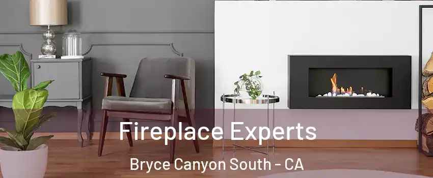 Fireplace Experts Bryce Canyon South - CA