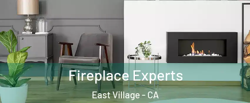 Fireplace Experts East Village - CA