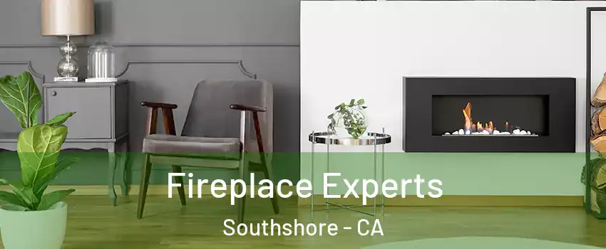 Fireplace Experts Southshore - CA
