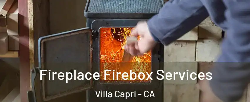 Fireplace Firebox Services Villa Capri - CA