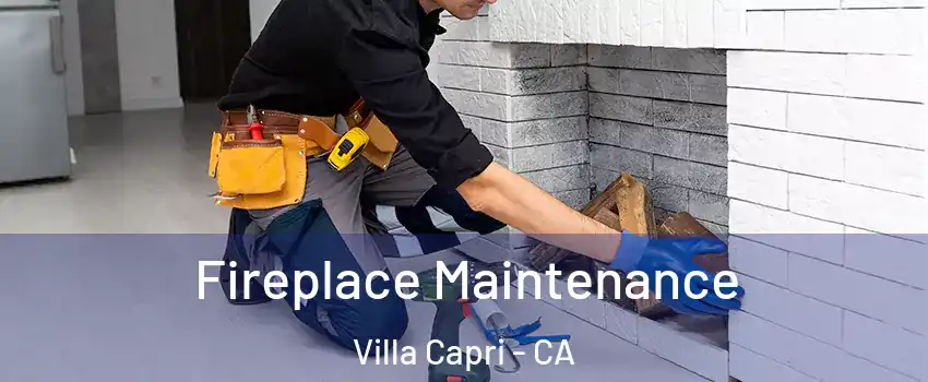 Fireplace Maintenance Villa Capri - CA