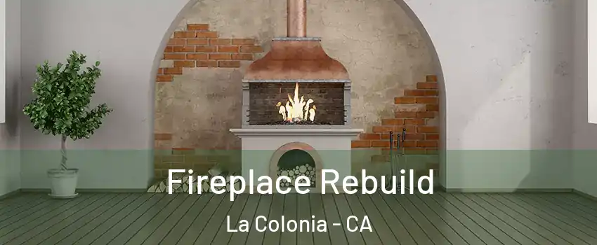Fireplace Rebuild La Colonia - CA