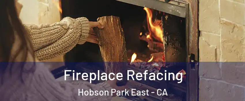 Fireplace Refacing Hobson Park East - CA