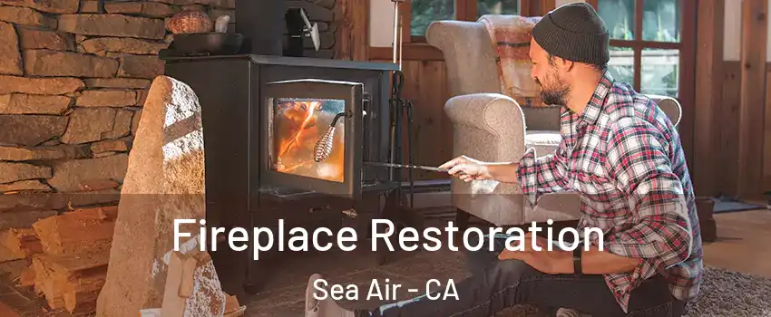 Fireplace Restoration Sea Air - CA