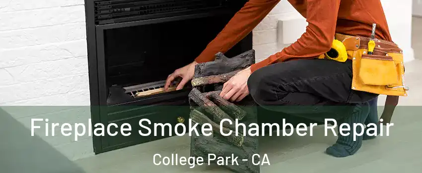 Fireplace Smoke Chamber Repair College Park - CA