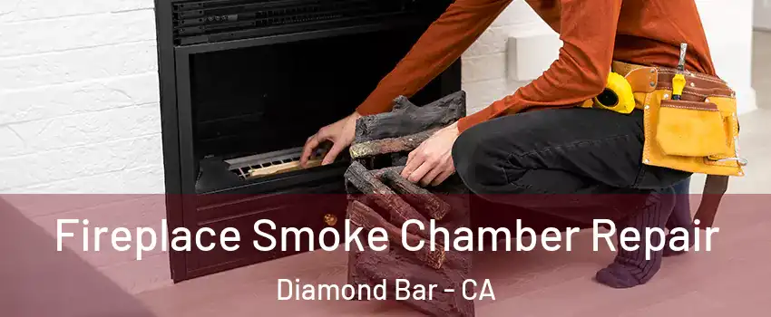 Fireplace Smoke Chamber Repair Diamond Bar - CA
