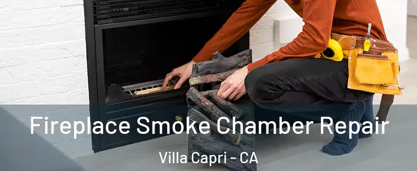 Fireplace Smoke Chamber Repair Villa Capri - CA