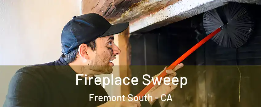 Fireplace Sweep Fremont South - CA