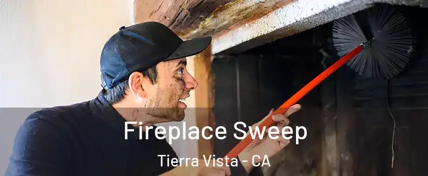 Fireplace Sweep Tierra Vista - CA