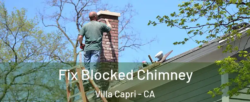 Fix Blocked Chimney Villa Capri - CA