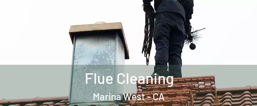 Flue Cleaning Marina West - CA