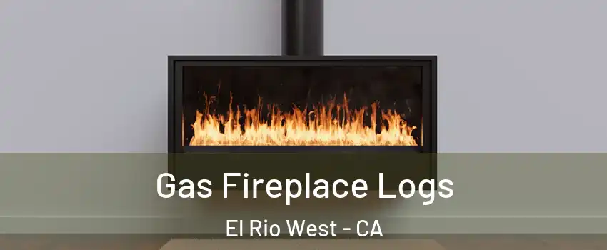 Gas Fireplace Logs El Rio West - CA