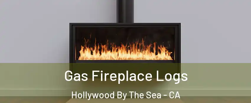 Gas Fireplace Logs Hollywood By The Sea - CA
