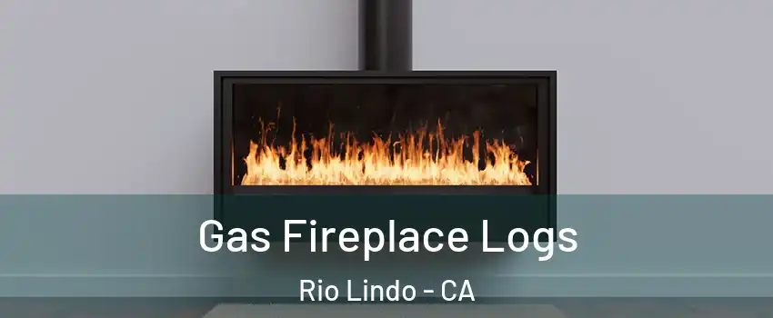 Gas Fireplace Logs Rio Lindo - CA