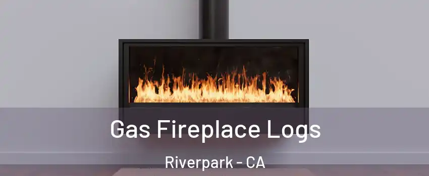 Gas Fireplace Logs Riverpark - CA