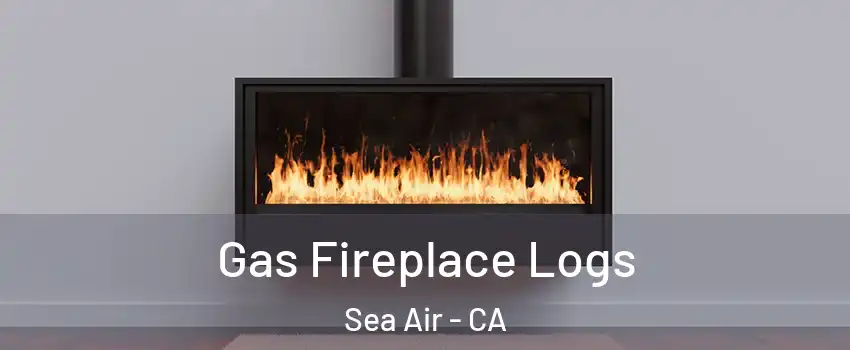Gas Fireplace Logs Sea Air - CA