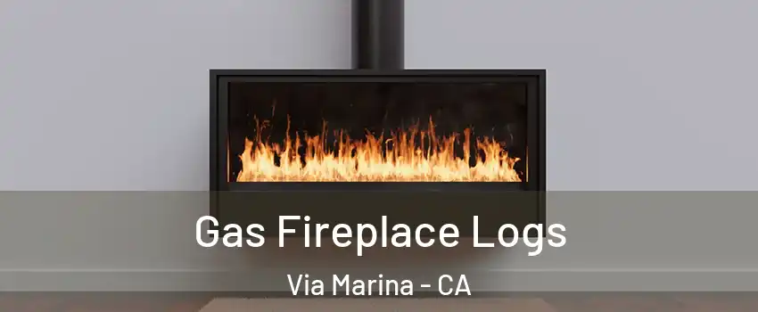 Gas Fireplace Logs Via Marina - CA