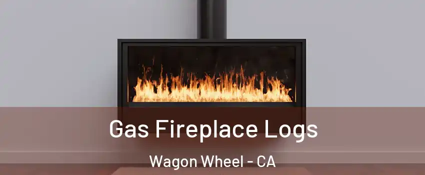 Gas Fireplace Logs Wagon Wheel - CA