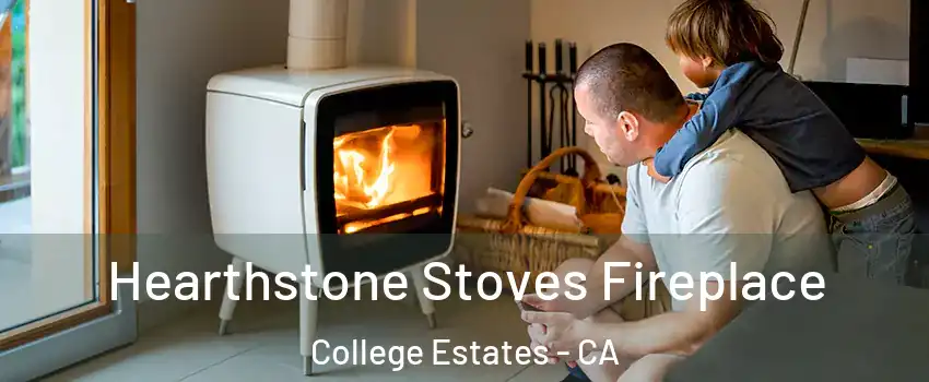 Hearthstone Stoves Fireplace College Estates - CA