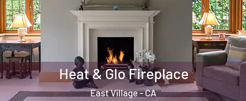 Heat & Glo Fireplace East Village - CA
