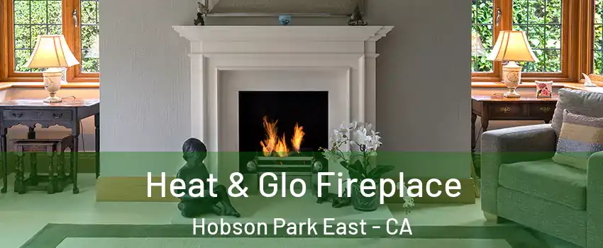 Heat & Glo Fireplace Hobson Park East - CA