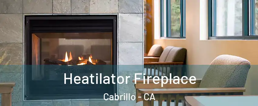 Heatilator Fireplace Cabrillo - CA