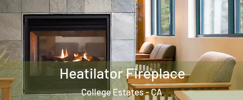 Heatilator Fireplace College Estates - CA