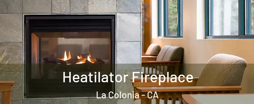 Heatilator Fireplace La Colonia - CA
