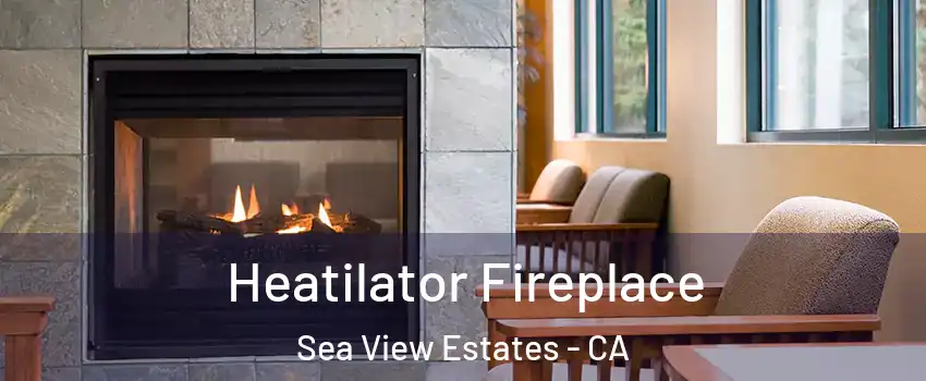 Heatilator Fireplace Sea View Estates - CA