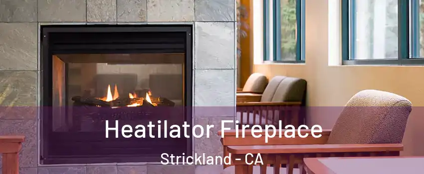 Heatilator Fireplace Strickland - CA