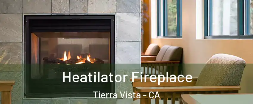 Heatilator Fireplace Tierra Vista - CA