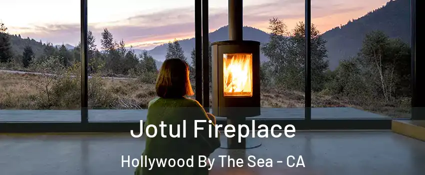 Jotul Fireplace Hollywood By The Sea - CA