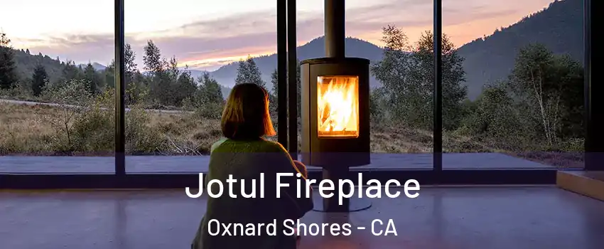 Jotul Fireplace Oxnard Shores - CA