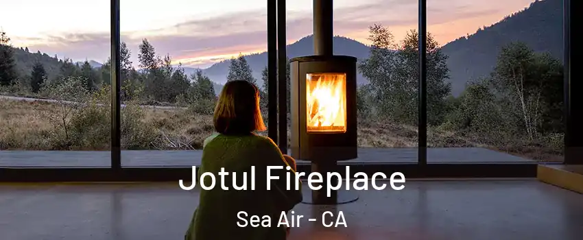 Jotul Fireplace Sea Air - CA