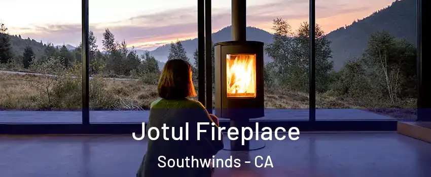 Jotul Fireplace Southwinds - CA