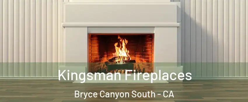 Kingsman Fireplaces Bryce Canyon South - CA