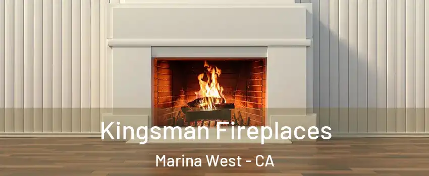 Kingsman Fireplaces Marina West - CA